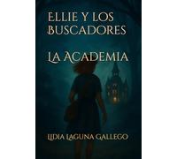 Ellie y los Buscadores: La Academia