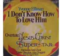 ELLIMAN, Yvonne - I Don't Know How To Love Him / Overture: Jesus Christ Superstar / MCS 4449