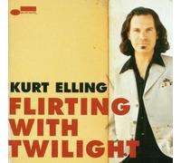 Elling, Kurt - Flirting With Twilight