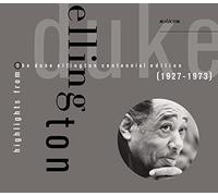 Highlights From The Duke Ellington Centennial Edition (1927-1973)