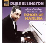 Duke Ellington – Duke Ellington 1936-1938 Echoes Of Harlem – Importation (NAXOS)