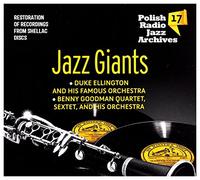 Ellington Duke - Ellington Duke / Goodman Benny: Polish Radio Jazz Archives vol.17: Jazz Giants (digipack) [CD]