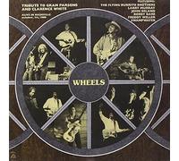 Wheels - Tribute to G Parson & White