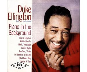 Ellington, Duke - PIANO IN THE BACKGROUND