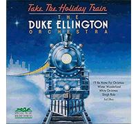 Ellington, Duke - Take The Holiday Train