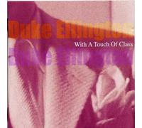 Ellington, Duke - With A Touch Of Class