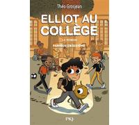 Elliot au collège - Tome 01 : - Théo Grosjean - Pocket Jeunesse - ebook (ePub) - Roman junior