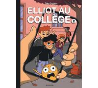 Elliot au collège - Tome 2 - Réseaux et sentiments - Théo Grosjean - Dupuis - cartonné - Bande dessinée jeunesse