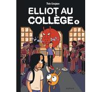 Elliot au collège - Tome 4 - Dernier frisson