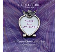 Elliot Chiprut - Music From My Heart - Piano Solo