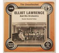 Elliot Lawrence & His Orchestra - The Uncollected - Elliot Lawrence & His Orchestra 1946, Same [Vinyl LP]