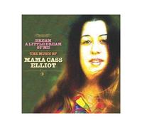 Elliot, Mama Cass - Dream a Little Dream of..