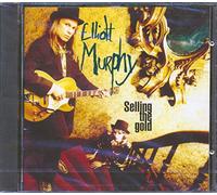 Elliot Murphy - Selling The Gold