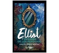 Elliot Y El Limbo De Los Perdidos