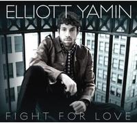 Elliot yamin - Fight for Love (Includes 2 Exclusive Bonus Tracks)