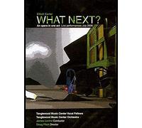 Tanglewood Music Center Orchestra & Vocal Fellows - Elliott Carter: What Next an Opera in One Act