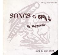 Elliott Jack - Woody Guthrie's Songs to Grow on
