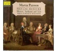 Elliott M. & Wren Baroque Soloists – Private Musicke: Motets, Anthems et Airs