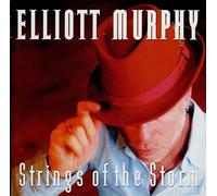 Elliott Murphy - Strings of The Storm