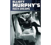 Elliott Murphy's Rock Dreams
