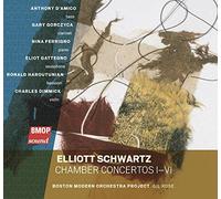 Elliott Schwartz - Chamber Concertos I-VI