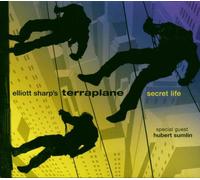 ELLIOTT SHARP'S TERRAPLANE - SECRET LIFE CD NEUF