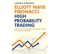 Elliott Wave - Fibonacci High Probability Trading