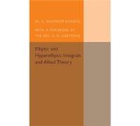 Elliptic And Hyperelliptic Integrals And Allied Theory