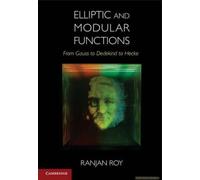 Elliptic And Modular Functions From Gauss To Dedekind To Hecke
