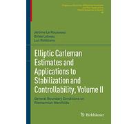Elliptic Carleman Estimates and Applications to Stabilization and Controllability: General Boundary Conditions on Riemannian Manifolds (2)
