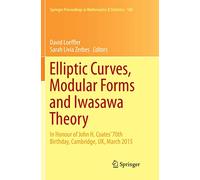 Elliptic Curves, Modular Forms and Iwasawa Theory – Hommage à John H. Coates (70 ans)