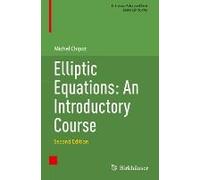 Elliptic Equations: An Introductory Course