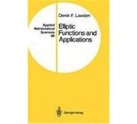 Elliptic Functions and Applications Lawden, Derek F. (Auteur)