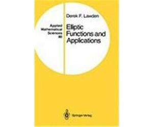 Elliptic Functions and Applications Lawden, Derek F. (Auteur)