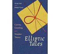 Elliptic Tales: Curves, Counting, and Number Theory – Princeton University Press