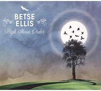 Ellis, Betse – High Moon Order