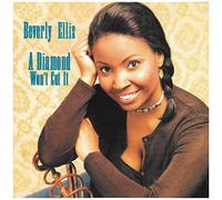 Ellis, Beverly - Diamond Won't Cut It