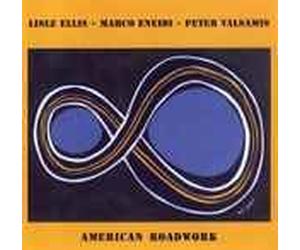 ellis,eeneidi,valsamis - Lisle Ellis-Marco Eneidi-Peter Valsamis-American Roadwork (UK Import)