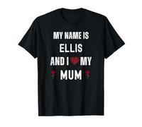 Ellis I Love My Mum Cute Personal Fête des Mères T-Shirt