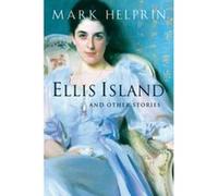 Ellis Island And Other Stories Mark Helprin (Auteur)