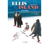 Ellis Island - vol. 02/2: Le rêve américain