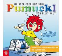 Ellis Kaut 18: Pumuckl und die Kopfwehtabletten / Der silberne Kegel (CD)
