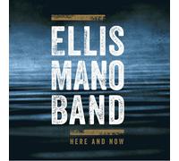 Ellis Mano Band – Here and Now – CD – Import – SPV Entertainment