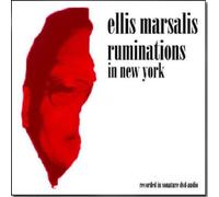 Ellis Marsalis - Ruminations in New York