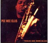 Ellis,Pee Wee - Twelve & More Blues [Import]