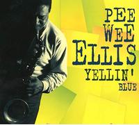 Ellis, Pee Wee - Yellin' Blue -Live-