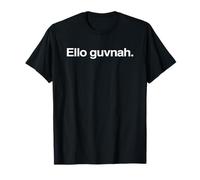 Ello Guvna. Parlons comme Les Vieux Enfants Cockney T-Shirt