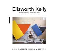 Ellsworth Kelly. Formes et Couleurs, 1949-2015 (catalogue officiel d'exposition)
