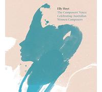 Elly Hoy - Voice: Celebrating Australian Women Composers [Import]