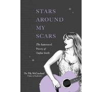 Elly McCausland Stars Around My Scars (Poche) Taylor Swift Annotated Poetry